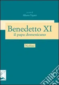 Benedetto XI papa domenicano (1240-1304) A Buon Prezzo