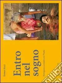 Entro nel sogno. Immagini a contatto con l‘India Economico