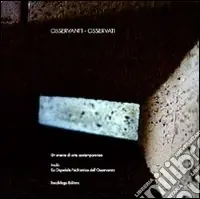 Osservanti Osservati. Un evento di arte comtemporanea Reso Gratuito