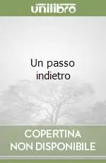 Un passo indietro Ordina Subito