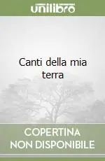 Subito Disponibile Canti della mia terra