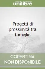 Progetti di prossimità tra famiglie Prezzo Conveniente