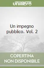 Offerta Speciale Un impegno pubblico. Vol. 2