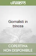 Consegna Rapida Giornalisti in trincea