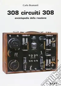 Saldi 308 circuiti 308. Enciclopedia della reazione