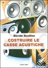 Costruire le casse acustiche Novità
