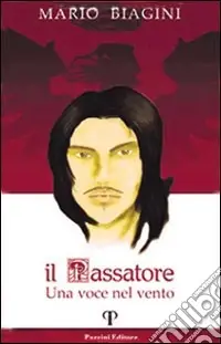 Il Passatore. Una voce nel vento Offerta Lampo