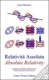 Relatività assoluta-Absolute relativity. Ediz. bilingue Prezzo Scontato