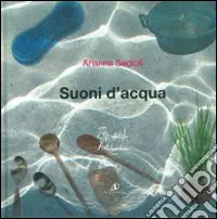 Offerta Suoni d‘acqua. Ediz. illustrata. Con CD Audio