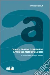 Must-Have Campo, spazio, territorio. Approcci antropologici
