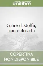 Cuore di stoffa, cuore di carta Saldi