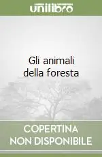Super Prezzo Gli animali della foresta
