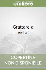 Grattare a vista! Promozione Esclusiva