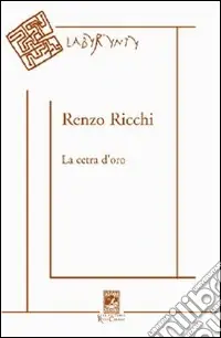 Offerta La cetra d‘oro. Poesie 1950-2005