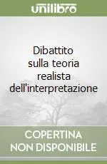 Quantità Limitata Dibattito sulla teoria realista dell‘interpretazione