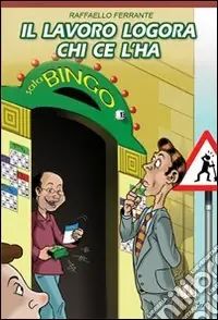 Il lavoro logora chi ce l‘ha Offerta Limitata