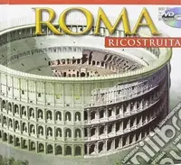 Roma ricostruita maxi. Ediz. illustrata. Con DVD Promo Stagionale