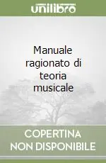 Manuale ragionato di teoria musicale Prezzo Di Fabbrica