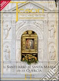Quantità Limitata Il Santuario di Santa Maria della Quercia. Ediz. illustrata