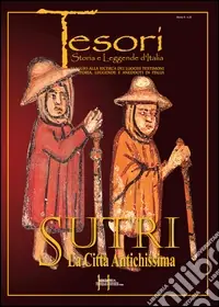 Sutri. La città antichissima. Ediz. illustrata. Con DVD Must-Have