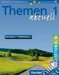 Offerta Del Giorno Themen aktuell. Kursbuch-Arbeitsbuch. Lektion 6-10. Per le Scuole superiori. Con CD-Audio. Vol. 1