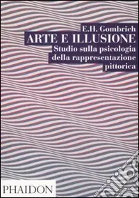 Scelto Dai Clienti Arte e illusione. Studio sulla psicologia della rapprentazione pittorica