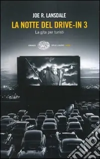 Acquista Ora La notte del drive-in 3. La gita per turisti