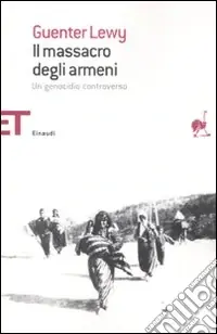 Prezzo Ridotto Il massacro degli armeni. Un genocidio controverso