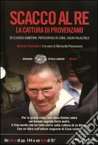 Scacco al re. La cattura di Provenzano. DVD. Con libro Offerta Lampo