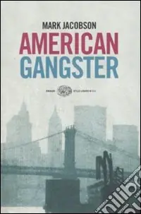 American gangster Direttamente Dal Produttore