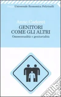 Genitori come gli altri. Omosessualità e genitorialità Offerta Del Giorno