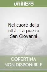Offerta Speciale Nel cuore della città. La piazza San Giovanni