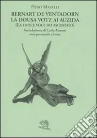 La dousa votz ai auzida (la dolce voce ho ascoltato). Testo provenzale a fronte Occasione Imperdibile