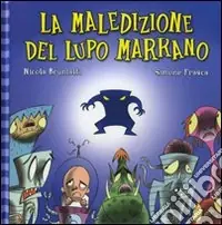 Promozione Esclusiva La maledizione del lupo marrano. Ediz. illustrata
