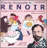 Renoir. Pioggia di luce in un pomeriggio d‘estate. Ediz. illustrata Offerta