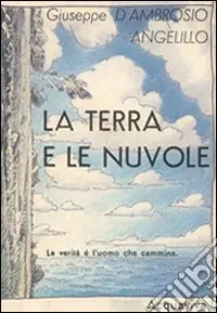 La terra e le nuvole Super Prezzo