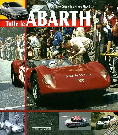 Scelto Dai Clienti Tutte le Abarth. Ediz. illustrata