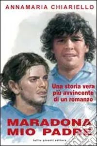 Maradona, mio padre Nuova Collezione