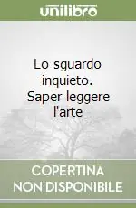 Ultima Occasione Lo sguardo inquieto. Saper leggere l‘arte