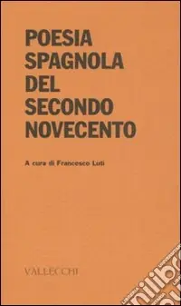 Poesia spagnola del secondo Novecento A Buon Prezzo
