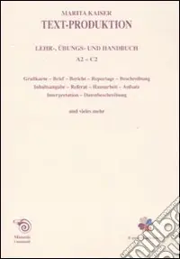 Novità Text-Production. Leher, übungs und handbuch. A2-C2