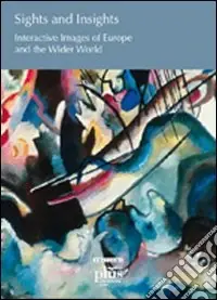 Sights and insights. Interactive images of Europe and the wider world Soddisfatti O Rimborsati