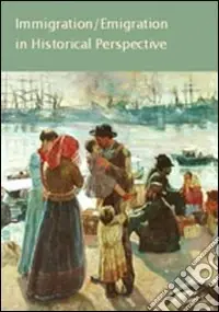 Immigration and emigration in historical perspective Promo Stagionale