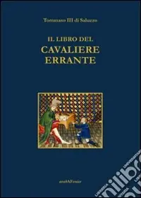 Il libro del cavaliere errante Ultima Occasione