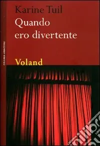 Quando ero divertente Prezzo Scontato