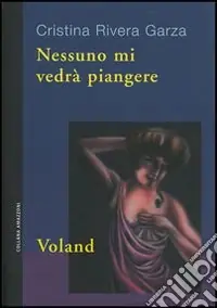 Prezzo Scontato Nessuno mi vedrà piangere