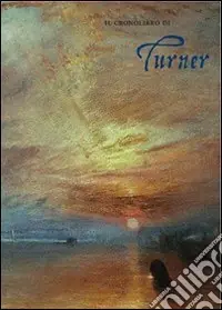 Il cronolibro di Turner. Ediz. illustrata Prezzo Di Fabbrica