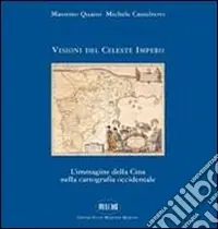Economico Visioni del celeste impero. L‘immagine della Cina nella cartografia occidentale