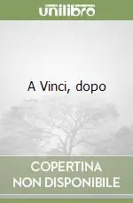 Economico A Vinci, dopo