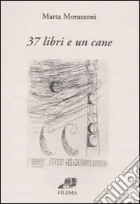 Trentasette libri e un cane Offerta Lampo